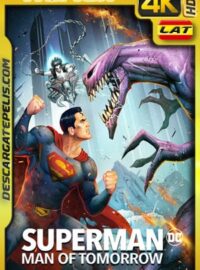 Superman: Hombre del mañana (2020) 4k Remux HDR Latino