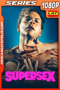 Supersex Temporada 1 (2024) 1080p WEB-DL Latino