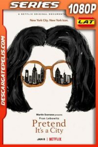 Supongamos que Nueva York es una ciudad (2021) Temporada 1 1080p WEB-DL Latino
