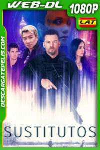 Sustitutos (2023) 1080p WEB-DL Latino