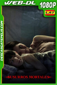 Susurros mortales (2023) 1080p WEB-DL Latino
