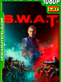 S.W.A.T – Fuerza Letal (2019) 1080p WEB-DL AMZN Latino