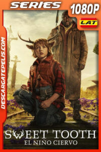 Sweet Tooth Temporada 1 (2021) 1080p WEB-DL Latino