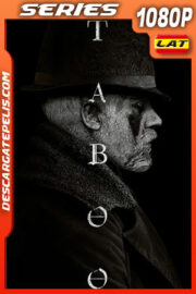 Taboo (2017) Temporada 1 1080p WEB-DL Latino
