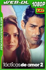 Tácticas de amor 2 (2023) 1080p WEB-DL Latino