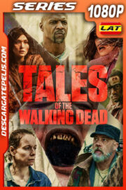 Tales of the Walking Dead Temporada 1 (2022) 1080p WEB-DL Latino