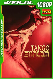 Tango Shalom (2021) 1080p WEB-DL Latino