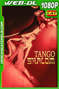 Tango Shalom (2021) 1080p WEB-DL Latino