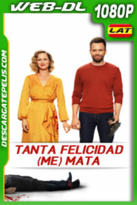 Tanta felicidad (me) mata (2021) 1080p WEB-DL Latino