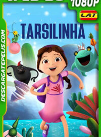 Tarsiliña (2021) 1080p WEB-DL Latino