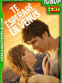 Te esperaré en Venus (2023) 1080p WEB-DL Latino