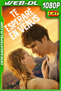 Te esperaré en Venus (2023) 1080p WEB-DL Latino
