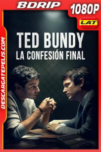 Ted Bundy: La Confesión Final (2021) 1080p BDrip Latino