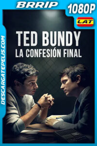 Ted Bundy: La Confesión Final (2021) 1080p BRRip Latino