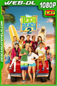 Teen Beach 2 (2015) 1080p WEB-DL Latino