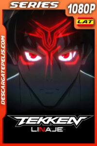 Tekken: Linaje (2022) Temporada 1 1080p WEB-DL Latino