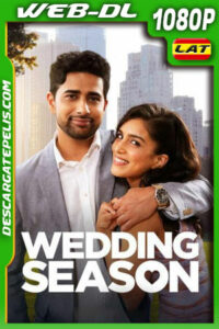 Temporada de bodas (2022) 1080p WEB-DL Latino