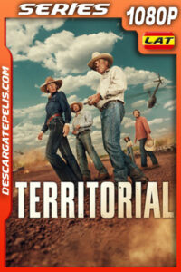 Territorial Temporada 1 (2024) 1080p WEB-DL Latino
