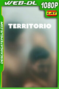 Territorio (2019) 1080p WEB-DL AMZN Latino