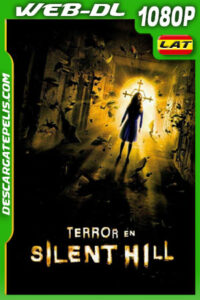 Terror en Silent Hill (2006) 1080p WEB-DL Latino