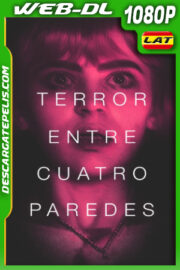 Terror entre Cuatro Paredes (2021) 1080p WEB-DL Latino