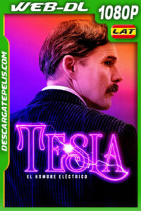 Tesla: El hombre eléctrico (2020) 1080p WEB-DL Latino