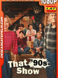 That 90s Show Temporada 1 (2023) 1080p WEB-DL Latino