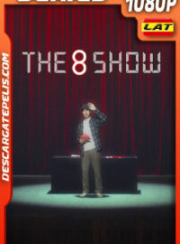 The 8 Show Temporada 1 (2024) 1080p WEB-DL Latino