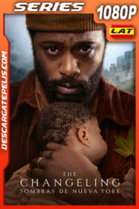 The Changeling: Sombras de Nueva York Temporada 1 (2023) 1080p WEB-DL Latino