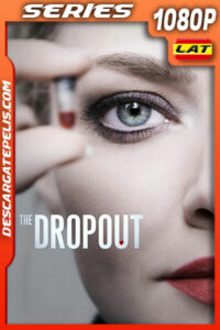 The Dropout Temporada 1 (2022) 1080p WEB-DL Latino