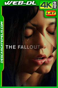 The Fallout: La vida después (2021) 4k WEB-DL HDR Latino