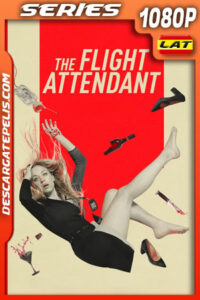 The Flight Attendant (2020) Temporada 1 1080p WEB-DL Latino