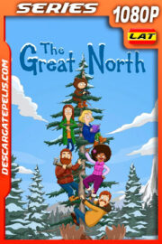 The Great North Temporada 1 (2021) 1080p WEB-DL Latino