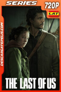 The Last of Us Temporada 1 (2023) 720p WEB-DL Latino