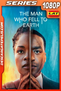 The Man Who Fell to Earth Temporada 1 (2022) 1080p WEB-DL Latino