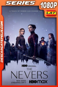 The Nevers (2021) Temporada 1 1080p WEB-DL Latino
