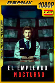 El Empleado Nocturno (2020) 1080p Remux Latino