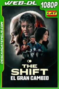 The Shift: El gran cambio (2023) 1080p WEB-DL Latino