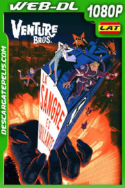 The Venture Bros.: La sangre es brillante (2023) 1080p WEB-DL Latino