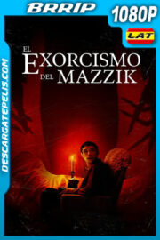 El exorcismo del Mazzik (2019) 1080p BRRip Latino