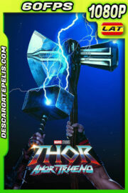 Thor: Amor y Trueno (2022) 1080p 60FPS BDrip Latino