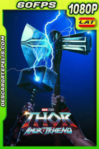 Thor: Amor y Trueno (2022) 1080p 60FPS BDrip Latino
