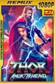 Thor: Amor y Trueno (2022) 1080p Remux Latino