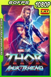 Thor: Amor y Trueno (2022) IMAX 1080p 60FPS WEB-DL Latino