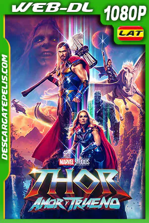 DESCARGAR Thor Amor y Trueno (2022) LATINO