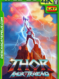Thor: Amor y trueno (2022) IMAX 4k WEB-DL HDR Latino