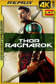 Thor: Ragnarok (2017) 4K Remux HDR Latino