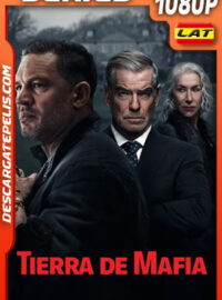Tierra de mafia Temporada 1 (2025) 1080p WEB-DL Latino