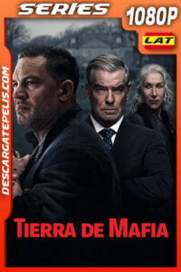 Tierra de mafia Temporada 1 (2025) 1080p WEB-DL Latino