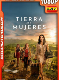 Tierra de mujeres Temporada 1 (2024) 1080p WEB-DL Latino